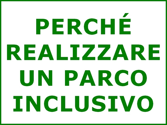 PARCO INCLUSIVO: PERCHÉ