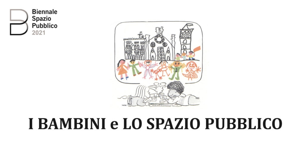 Biennale Spazio Pubblico. Roma 13 – 15 Maggio 2021